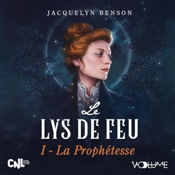 Jacquelyn Benson - Le Lys de feu 1 - La Prophétesse