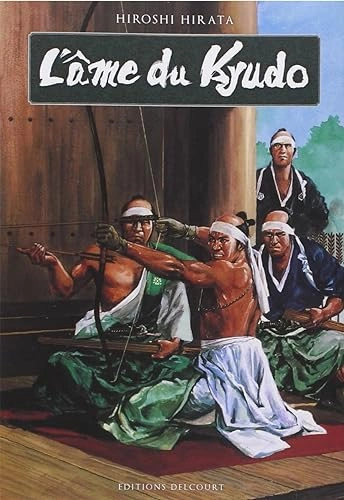 Âme du Kyudo (L')