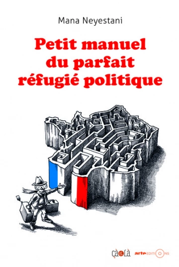 Petit manuel du parfait réfugié politique