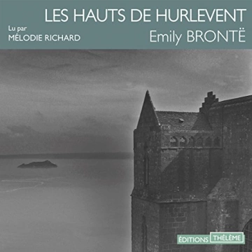 Emily Brontë - Les Hauts de Hurlevent