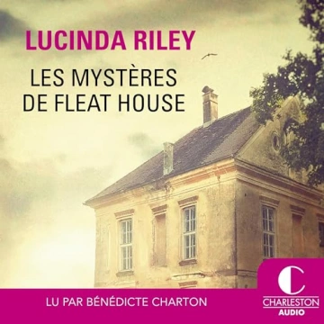 Les mystères de Fleat House Lucinda Riley