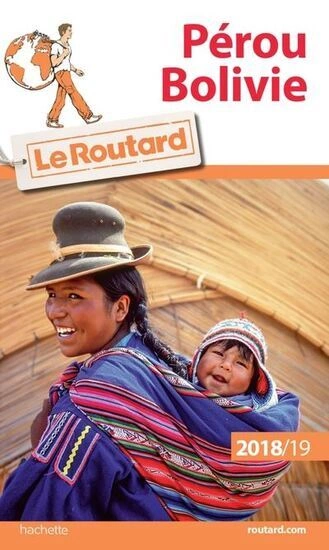 Guide du Routard Perou Bolivie 2018-2019