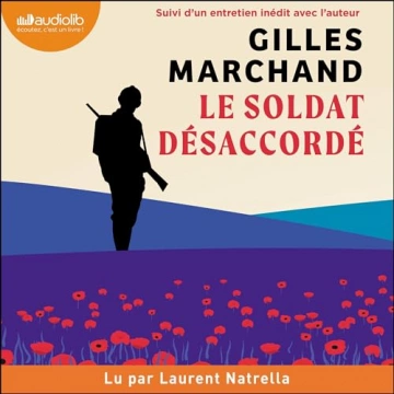 Le Soldat désaccordé Gilles Marchand