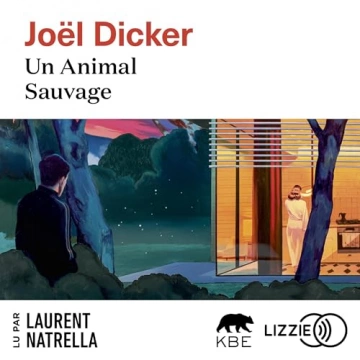 Un Animal Sauvage Joël Dicker