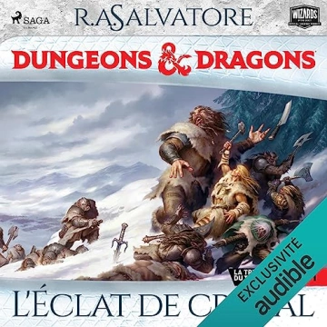 La Trilogie du Val Bise 1 - L'Éclat de cristal  Série Dunjons & Dragons R. A. Salvatore