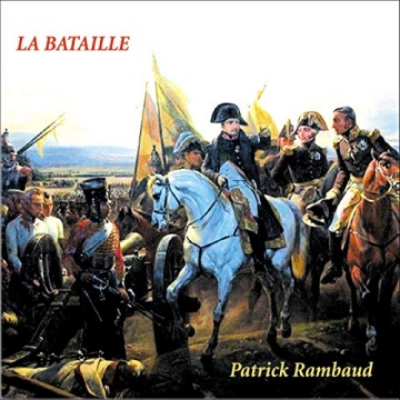 PATRICK RAMBAUD - LA BATAILLE