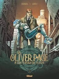 Oliver Page Et Les Tueurs De Temps T01 à T02