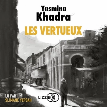 Les Vertueux Yasmina Khadra