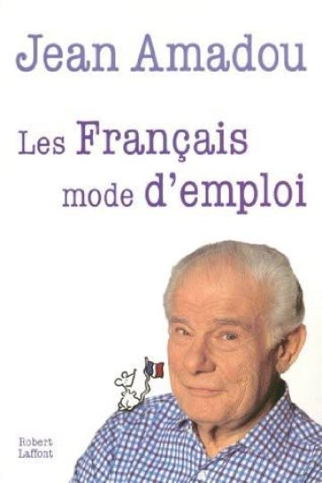 Les Français, mode d'emploi - Jean Amadou