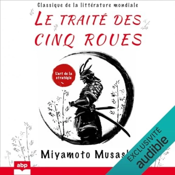 Le traité des cinq roues - Miyamoto Musashi