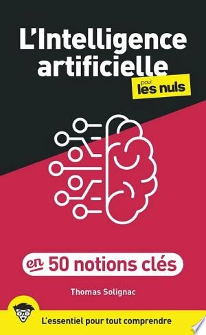 L'intelligence artificielle en 50 notions clés pour les Nuls