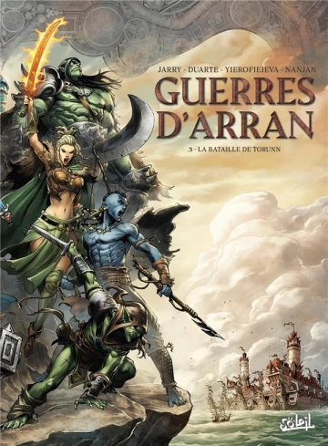 Guerres d'Arran - Tome 3 - La bataille de Torunn