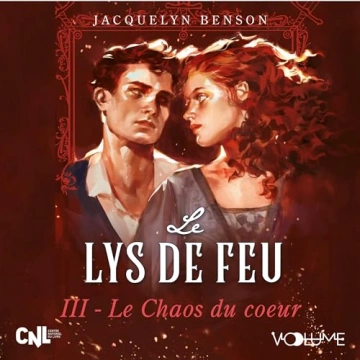 Jacquelyn Benson - Le Lys de feu 3 - Le Chaos du coeur