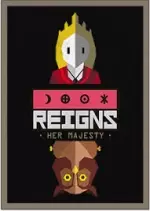 Reigns : Her Majesty v1.0